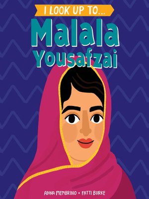 cover image of I Look Up To... Malala Yousafzai